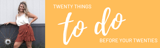 Twenty Things to Do Before Your Twenties